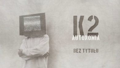 Photo of K2 – Bez tytułu | prod. JRLISKE | AUTONOMIA