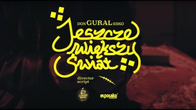 Photo of donGURALesko – Jeszcze Większy Świat (prod. Ceha) [TELEDYSK]