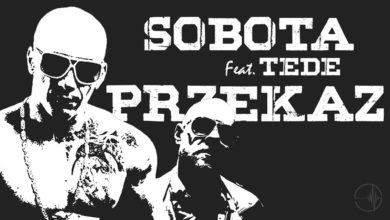 Photo of Sobota ft. Tede – Przekaz | Drake Blend