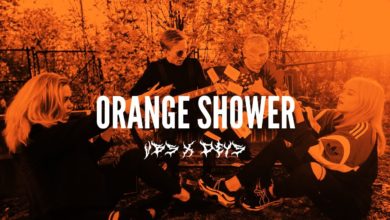 Photo of VBS ft. Deys – Orange Shower 🍊