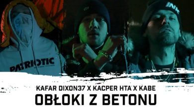 Photo of Kafar Dixon37 ft. Kacper HTA, Kabe – Obłoki z betonu