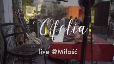 Photo of Obejrzyj Ofelia live @Miłość