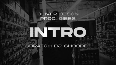 Photo of Oliver Olson – INTRO ft. Dj Shoodee prod. Gibbs
