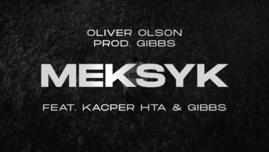 Photo of Oliver Olson – Meksyk ft. Kacper HTA, Gibbs prod. Gibbs
