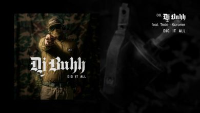 Photo of DJ BUHH feat. TEDE – KORONER / DIG IT ALL