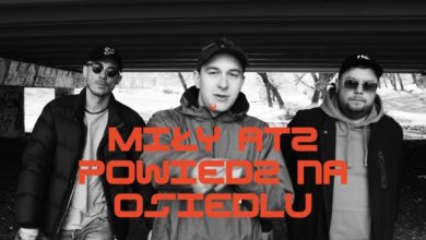 Photo of Miły ATZ – Powiedz na osiedlu (Remix) (Official)