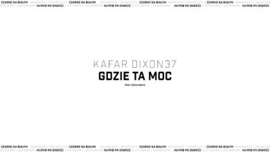 Photo of Kafar Dixon37 – Gdzie ta moc