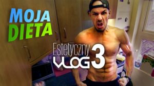 MOJA DIETA // Estetyczny VLOG odc. 3