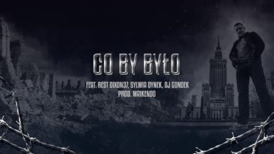 Photo of Łapa TWM – Co by było ft. Rest Dix37, Sylwia Dynek // Skrecze: Dj Gondek // prod. Maikendo