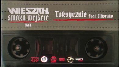 Photo of Wieszak ZdR feat. Eldorado – Toksycznie prod. Tytuz – OFICJALNY ODSŁUCH
