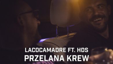Photo of Lacocamadre ft. HDS – Przelana krew