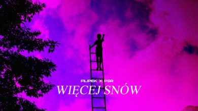 Photo of Filipek x PSR – Więcej snów