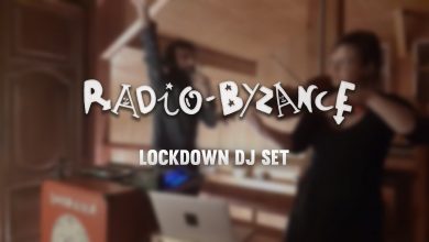 Photo of Radio Byzance | Lockdown Dj Set