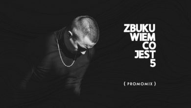 Photo of ZBUKU – Wiem Co Jest 5 (promomix)