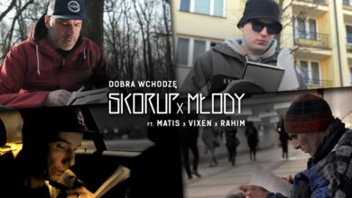 Photo of Skorup x Młody ft. Matis, Vixen, Rahim – Dobra wchodzę | NATURALNY SATELITA