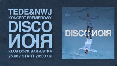 Photo of Tede – Disco Noir Premiera Ustka DockBar Open Air 26.06.2020