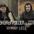 Photo of Skorup x Młody ft. YoT – Hymny lecę | NATURALNY SATELITA