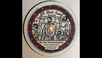 Photo of We Are The Generation – Daba Makourejah – Compose & Mix by Rootical 45 – Yi Mas Gan Records