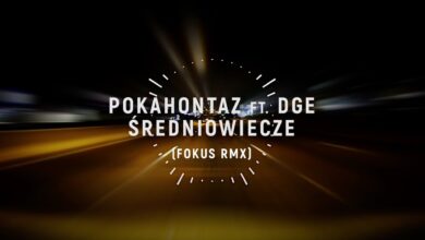Photo of Pokahontaz ft. DGE – Średniowiecze (Fokus remix)