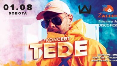 Photo of ★1.08★ SOBOTA!!!ZALESIE BEACH PARTY VOL5!!!★KONCERT TEDE!!!★ (Bilety 25 PLN!!!)