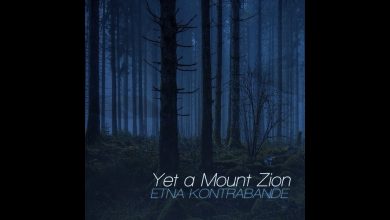 Photo of Etna Kontrabande – Yet a Mount Zion (official)