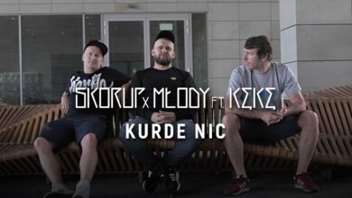 Photo of Skorup x Młody ft. KęKę – Kurde Nic | NATURALNY SATELITA
