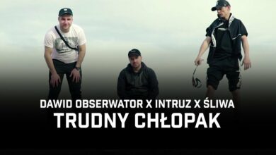Photo of Dawid Obserwator ft. Intruz, Śliwa – Trudny chłopak