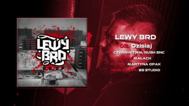 Photo of Lewy BRD – Dziś // ft. Czerwin TWM, Rush SNC  // prod. Małach.