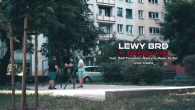 Photo of Lewy BRD – Zamknięte drzwi ft. Żółf Fenomen, Martyna Opak // skrecze Dj Zel // Prod. Czaha