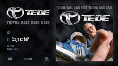 Photo of TEDE – Czujesz to? prod. O.S.T.R. / 3H HAJS HAJS HAJS