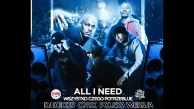 Photo of Dj Decks Mixtape 7 / Onyx / Polska Wersja – Wszystko czego potrzebuje / All I need