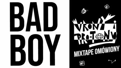 Photo of Vrony & Pro-tony Mixtape Omówiony – Bad Boy