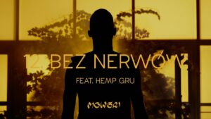 Kabe ft. Hemp Gru - Bez nerwów (prod. Opiat)
