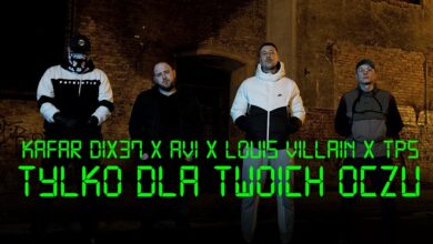 Photo of Kafar Dix37 ft. Avi, Louis Villain, TPS – Tylko dla Twoich oczu
