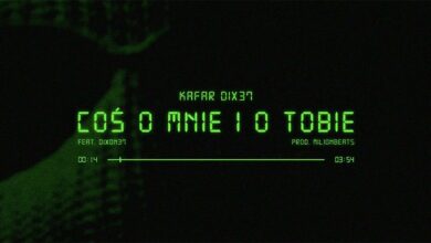 Photo of Kafar Dix37 ft. Dixon37 – Coś o mnie i o Tobie
