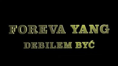 Photo of FOREVA YANG – Debilem być – trailer II