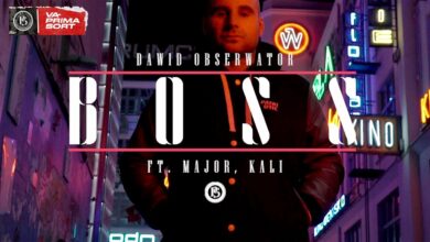 Photo of Dawid Obserwator x Major SPZ x Kali – Boss