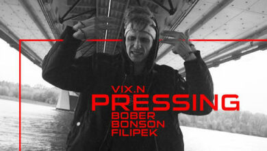 Photo of Vix.N ft. Bober, Bonson, Filipek – Pressing (extended version) | NOVE SERCE