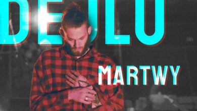 Photo of Dejlu – Martwy | TWÓJ ULUBIONY SUPPORT EP