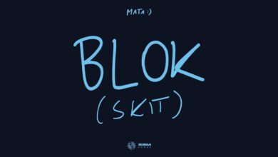 Photo of Mata – Blok (skit)