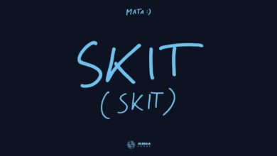 Photo of Mata – Skit (skit)