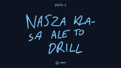 Photo of Mata – Nasza klasa ale to DRILL ft. Popek