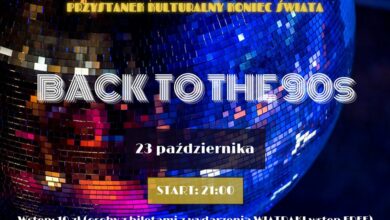 Photo of BACK TO THE 90s • Przystanek Kulturalny Koniec Świata • PO WIATRAKOWY AFTER PARTY