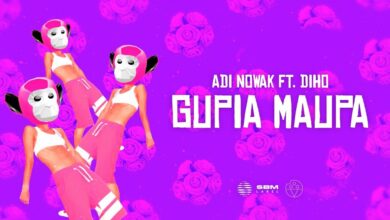 Photo of Adi Nowak – GUPIA MAUPA ft. Diho