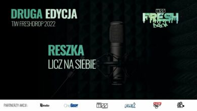 Photo of Reszka – Licz na siebie – TiW FRESHDROP