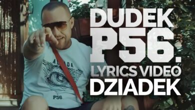 Photo of Dudek P56 – Dziadek (Lyrics Video) – Napisy