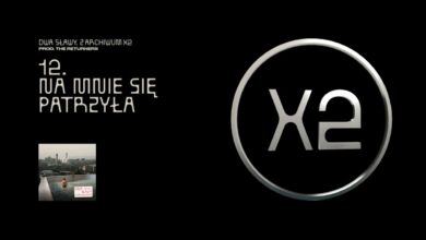 Photo of Dwa Sławy  – Na mnie się patrzyła (prod. The Returners)