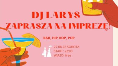 Photo of DJ LARYS // 27.08.22 SOBOTA // START 22:00 // WSTĘP FREE