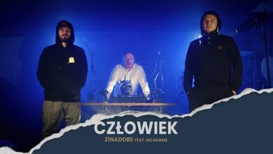Photo of 21NADOBE ft. McAdams – Człowiek | NIKT JAK CZŁOWIEK