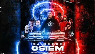 Photo of Dj Decks – Osiem Ft. Waldemar Kasta, KęKę, Pyskaty, Kabe, Hinol, Ero, Vnm, ?  (Official video)
